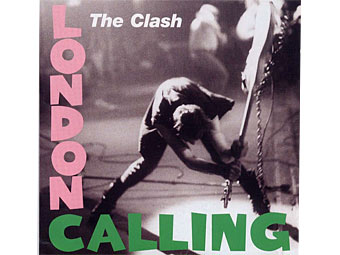   "London Calling" The Clash   