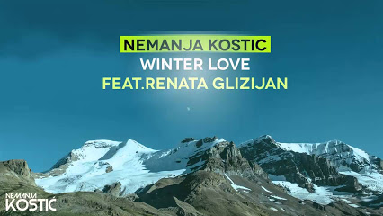 Nemanja Kostic - Winter Love ft. Renata Glizijan