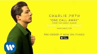 Charlie Puth - One Call Away [Audio]