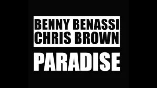 Benny Benassi ft. Chris Brown - Paradise