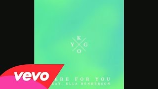 Kygo - Here for You (Official Audio) ft. Ella Henderson
