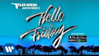 Flo Rida ft. Jason Derulo - Hello Friday